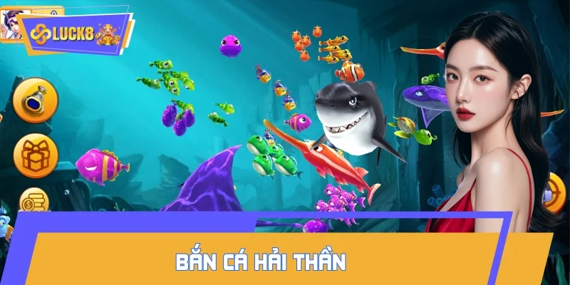 Bắn Cá Hải Thần