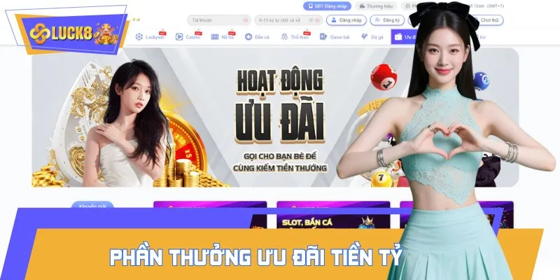 Các chương trình khuyến mãi tại LUCK8 cực kỳ hấp dẫn