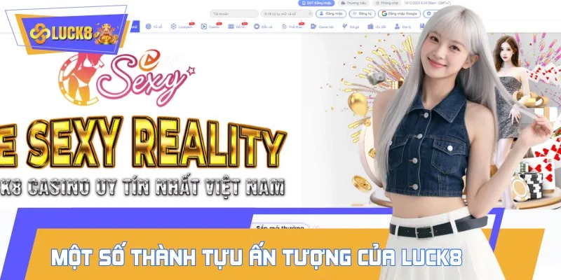 Những thành tích ấn tượng khi nói về LUCK8